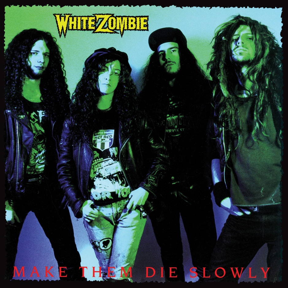 White Zombie - Make Them Die Slowly